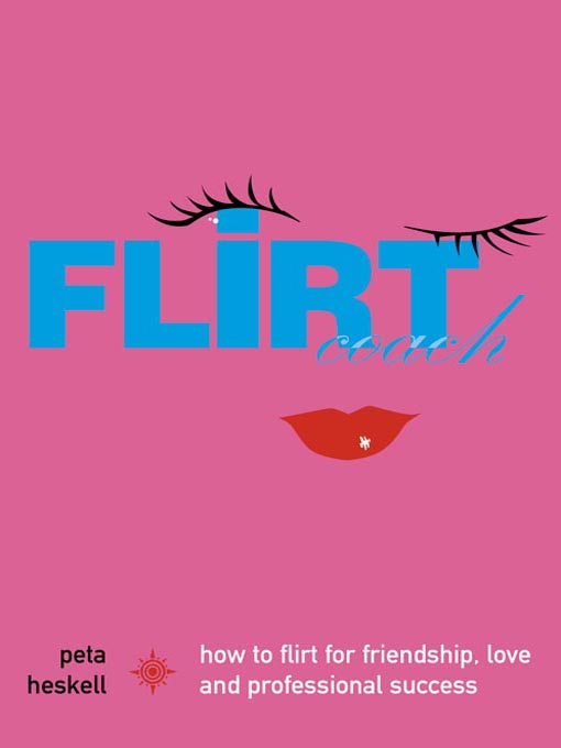 Title details for Flirt Coach by Peta Heskell - Available